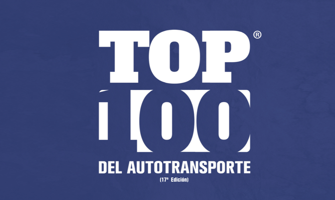 Top 100 del Autotransporte®, protagonistas del cambio constante